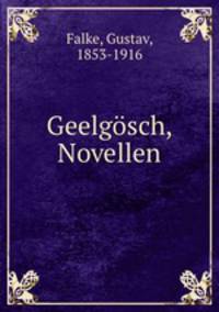 Geelgsch, Novellen
