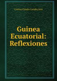 Guinea Ecuatorial: Reflexiones
