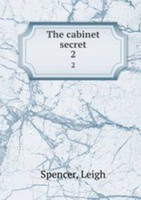 The cabinet secret. 2