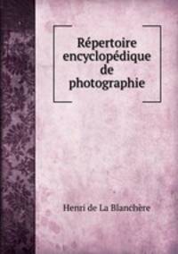 Rpertoire encyclopdique de photographie