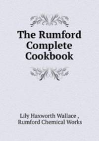 The Rumford Complete Cookbook