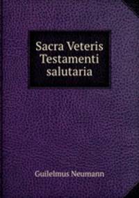 Sacra Veteris Testamenti salutaria