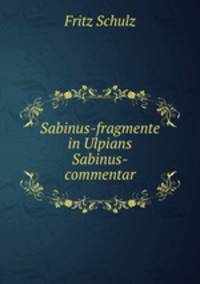 Sabinus-fragmente in Ulpians Sabinus-commentar