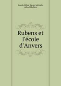 Rubens et l`cole d`Anvers