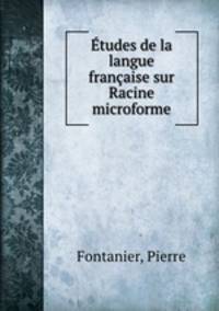 tudes de la langue franaise sur Racine microforme