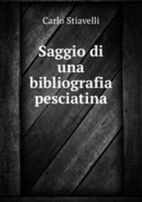 Saggio di una bibliografia pesciatina