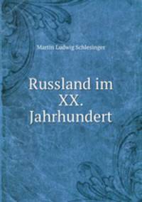 Russland im XX. Jahrhundert