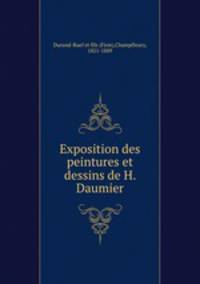 Exposition des peintures et dessins de H. Daumier