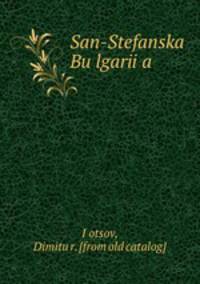 San-Stefanska Bulgariia