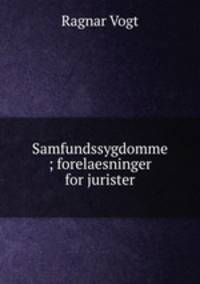 Samfundssygdomme ; forelaesninger for jurister