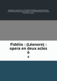 Fidlio : (Lonore) : opera en deux actes. 6