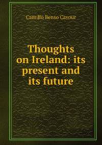 Thoughts on Ireland: its present and its future