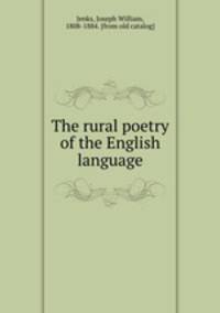 The rural poetry of the English language