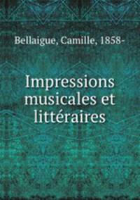 Impressions musicales et littraires