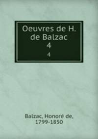 Oeuvres de H. de Balzac. 4