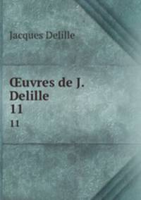 uvres de J. Delille. 11