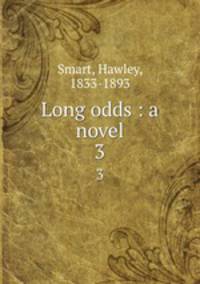 Long odds : a novel. 3