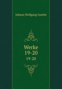 Werke. 19-20