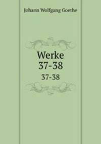 Werke. 37-38