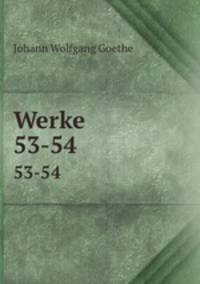Werke. 53-54