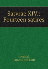 Satvrae XIV.: Fourteen satires