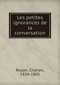 Les petites ignorances de la conversation