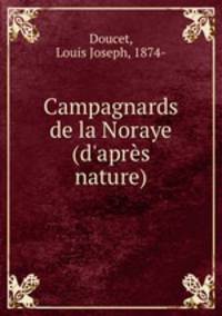 Campagnards de la Noraye (d`aprs nature)