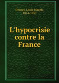 L`hypocrisie contre la France