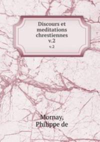 Discours et meditations chrestiennes. v.2