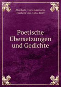 Poetische bersetzungen und Gedichte