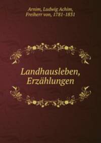 Landhausleben, Erzhlungen