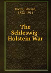 The Schleswig-Holstein War