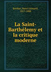La Saint-Barthlemy et la critique moderne