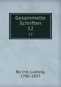 Gesammelte Schriften. 12
