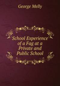 School Experience of a Fag at a Private and Public School