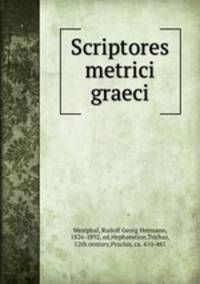 Scriptores metrici graeci