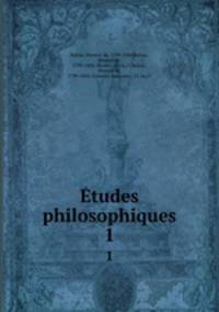 tudes philosophiques. 1