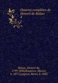 Oeuvres compltes de Honor de Balzac .. 4