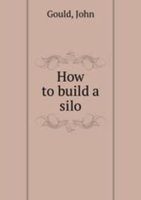 How to build a silo