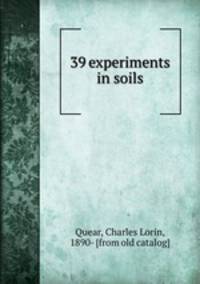 39 experiments in soils