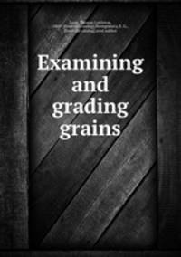 Examining and grading grains