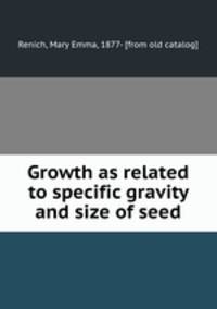 Growth as related to specific gravity and size of seed