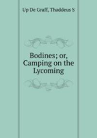 Bodines; or, Camping on the Lycoming