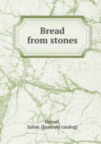 Bread from stones