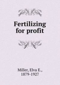 Fertilizing for profit