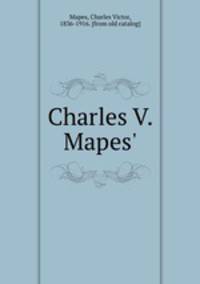 Charles V. Mapes`