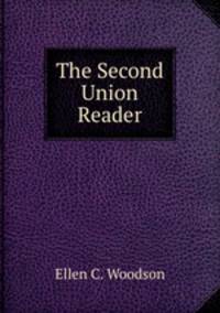 The Second Union Reader