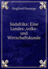 Sdafrika: Eine Landes-,volks-und Wirtschaftskunde