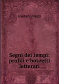 Segni dei tempi: profili e bozzetti letterari