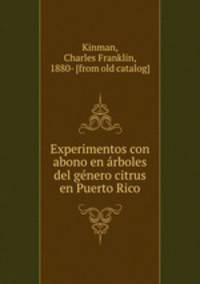 Experimentos con abono en rboles del gnero citrus en Puerto Rico